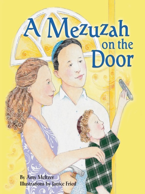 Title details for A Mezuzah on the Door by Amy Meltzer - Available